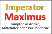 Online Spiele Lk. Ravensburg - Kampf Prä-Moderne - Imperator Maximus